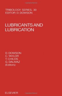 Lubricants and Lubrication: Proceedings of the 21th leeds-Lyon Symposium on Tribology