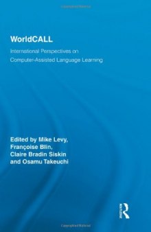WorldCALL: International Perspectives on Computer-Assisted Language Learning