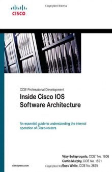 CCIE Professional.Development Inside Cisco IOS Software Architecture