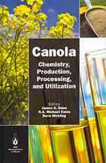 Canola : chemistry, production, processing, and utilization