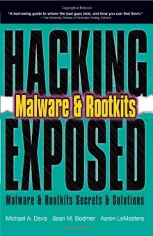 Hacking exposed malware & rootkits: malware & rootkits security secrets & solutions