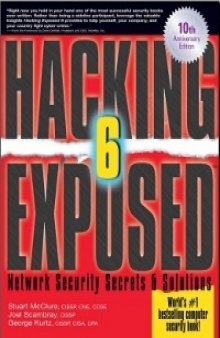 Hacking Exposed, 6th Edition: Network Security Secrets and Solutions