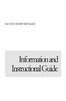 Hacking secrets revealed. Information and instructional guide