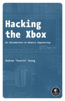Hacking the Xbox  An Introduction to Reverse Engineering