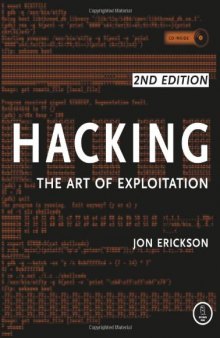 Hacking. The Art of Exploitation