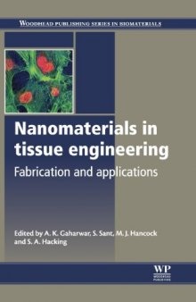 Nanomaterials in tissue engineering: Fabrication and applications