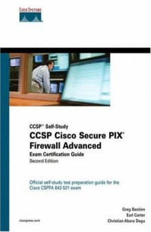 CCSP Cisco secure PIX® firewall advanced exam certification guide