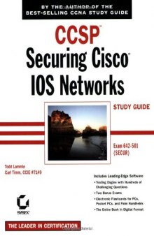 CCSP: Securing Cisco IOS Networks Study Guide (642-501)