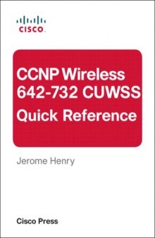 CCNP Wireless (642-732 CUWSS) Quick Reference  