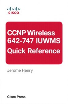 CCNP Wireless (642-747 IUWMS) Quick Reference  