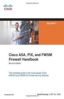 Cisco ASA, PIX, and FWSM Firewall Handbook