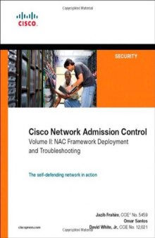 Cisco Network Admission Control, Volume II: NAC Deployment and Troubleshooting