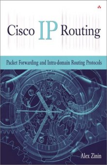 Cisco IP Routing: Packet Forwarding and Intra-domain Routing Protocols  