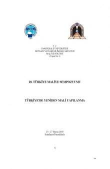 20. Türkiye Maliye Sempozyumu: Türkiye'de Yeniden Mali Yapılanma (2005)