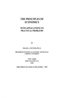 The Principles of Economics, With Applications to Practical Problems
