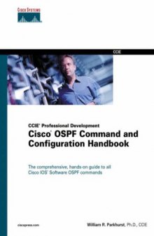 Cisco® OSPF Command and Configuration Handbook