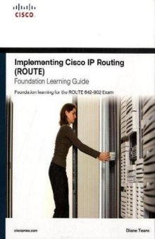 Implementing Cisco IP Routing (ROUTE) Foundation Learning Guide: Foundation learning for the ROUTE 642-902 Exam (Self-Study Guide)