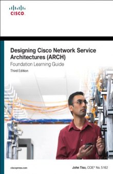Designing Cisco Network Service Architectures (ARCH) Foundation Learning Guide: (CCDP ARCH 642-874) (3rd Edition) (Foundation Learning Guides)
