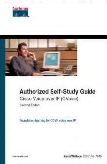 Cisco Voice over IP CVoice) Authorized Self-Study Guide