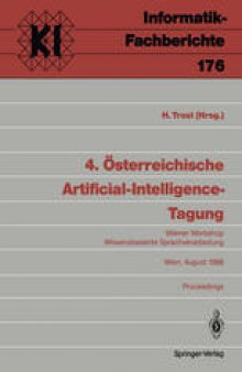 4. Österreichische Artificial-Intelligence-Tagung: Wiener Workshop Wissensbasierte Sprachverarbeitung Wien, 29.–31. August 1988 Proceedings