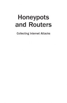 Honeypots and routers : collecting internet attacks