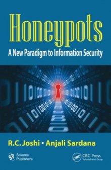 Honeypots: A New Paradigm to Information Security  