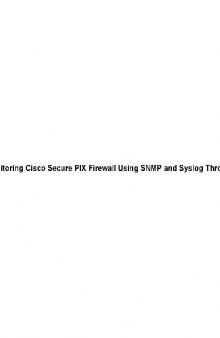Monitoring Cisco Secure PIX Firewall Using SNMP and Syslog Through VPN Tunnel