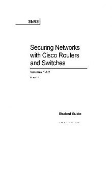 Securing Networks with Cisco Routers and Switches. Version 1.0