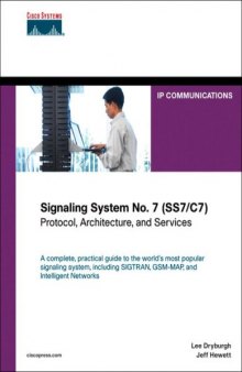 Signaling System No. 7 SS7/C7): Protocol, Architecture, and Services Networking Technology
