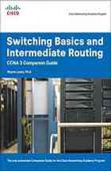 Switching basics and intermediate routing : CCNA 3 companion guide