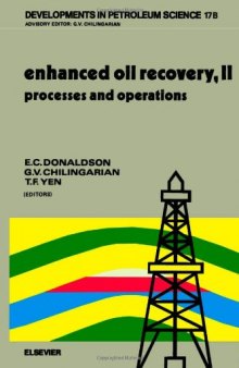 Enhanced Oil Recovery, IIProcesses and Operations