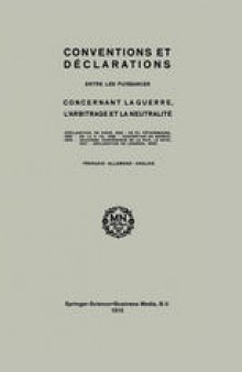 Conventions and Declarations: Between the Powers Concerning War, Arbitration and Neutrality