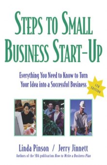 Steps to Small Business Start-Up: Everything You Need to Know to Turn Your Idea into a Successful Business