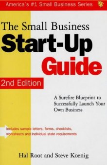 The small business start-up guide: a surefire blueprint to successfully launch your own business