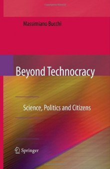 Beyond Technocracy: Science, Politics and Citizens