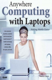 Anywhere Computing with Laptops : Making Mobile Easier  