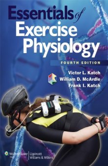 Essentials of Exercise Physiology, 4th Edition  
