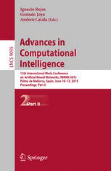 Advances in Computational Intelligence: 13th International Work-Conference on Artificial Neural Networks, IWANN 2015, Palma de Mallorca, Spain, June 10-12, 2015. Proceedings, Part II