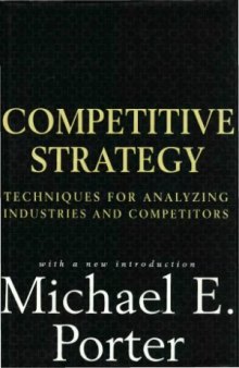 Competitive Strategy  Techniques for Analyzing Industries and Competitors  Конкурентная стратегия  Методика анализа отраслей и конкурентов