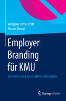 Employer Branding für KMU: Der Mittelstand als attraktiver Arbeitgeber