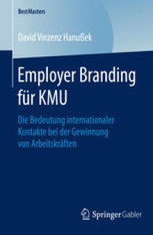 Employer Branding für KMU: Die Bedeutung internationaler Kontakte bei der Gewinnung von Arbeitskräften