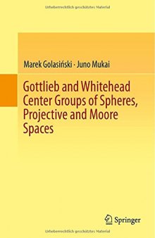 Gottlieb and Whitehead Center Groups of Spheres, Projective and Moore Spaces