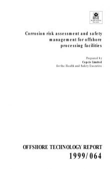 Corrosion Risk Assessment And Safety Management for Offshore Processement Facilities  