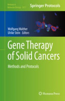 Gene Therapy of Solid Cancers: Methods and Protocols