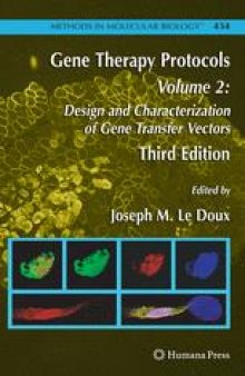 Gene Therapy Protocols: Design and Characterization of Gene Transfer Vectors
