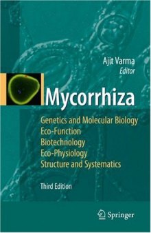 Mycorrhiza: State of the Art, Genetics and Molecular Biology, Eco-Function, Biotechnology, Eco-Physiology, Structure and Systematics
