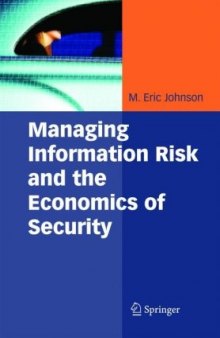 Managing Information Risk and the Economics of Security (Medizinische Informatik Und Satistik)