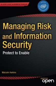 Managing risk and information security : protect to enable