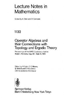 Operator Algebras and Their Connections with Topology and Ergodic Theory: Proceedings of the Oate Conference Held in Busteni