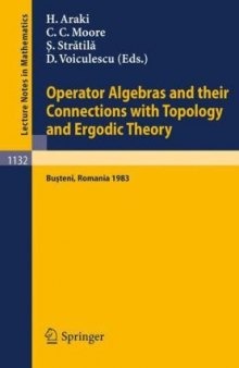 Operator Algebras and their Connections with Topology and Ergodic Theory: Proceedings of the OATE Conference held in Buşteni, Romania, Aug. 29 – Sept. 9, 1983